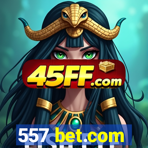 557 bet.com